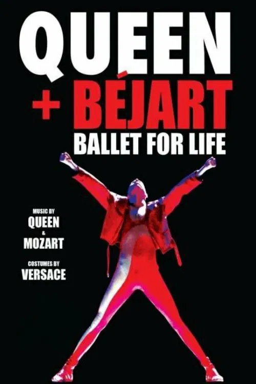 Queen + Béjart - Ballet For Life movie poster