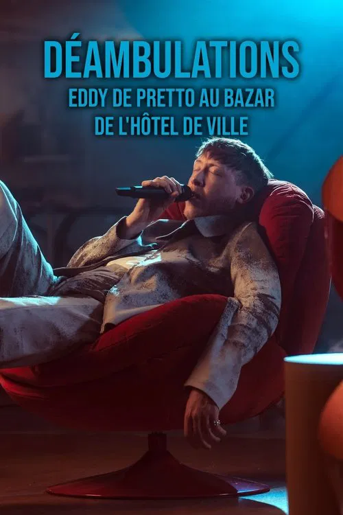 Déambulations : Eddy de Pretto au Bazar de l'Hôtel de ville movie poster