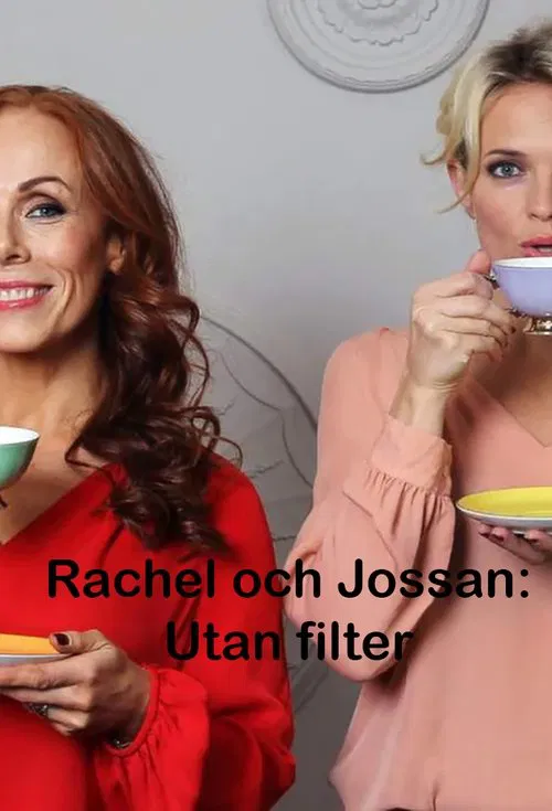 Rachel och Jossan: Utan filter tv show poster