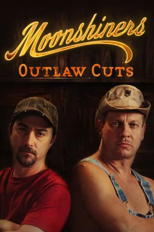 Moonshiners: Outlaw Cuts tv show poster