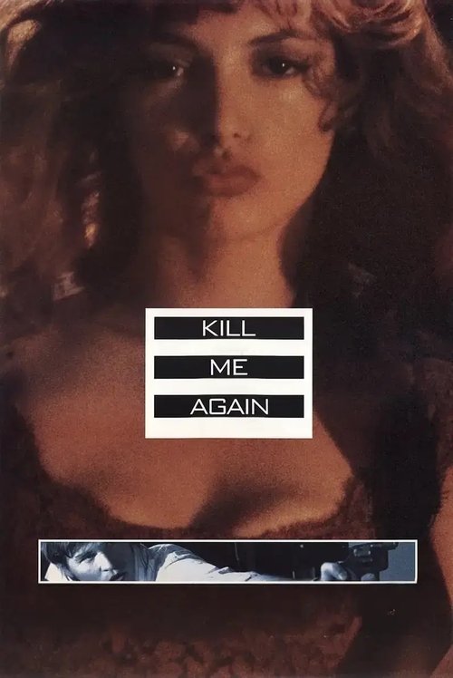 Kill Me Again movie poster