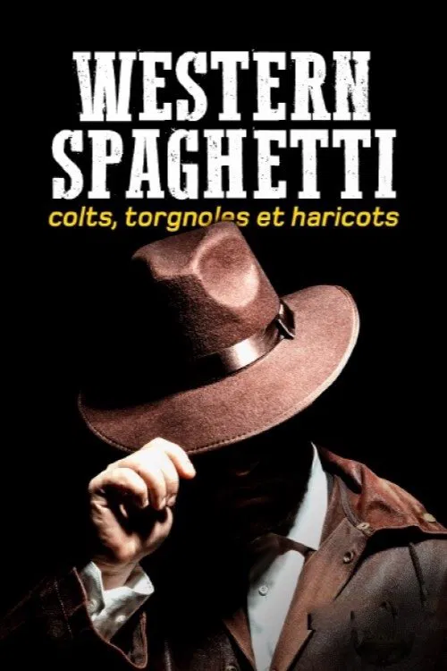 Western spaghetti : Colts, Torgnoles et Haricots movie poster