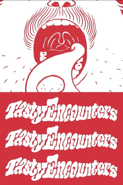Tasty Encounters movie poster