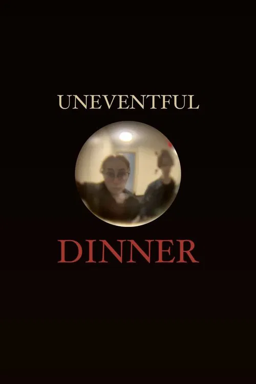 Uneventful Dinner movie poster