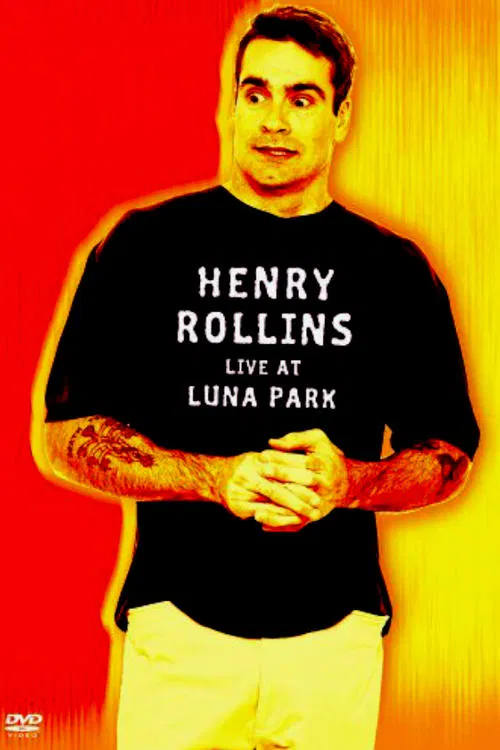 Henry Rollins: Live at Luna Park movie poster