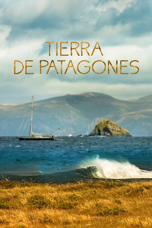 Tierra de Patagones: Six Months in Patagonia movie poster