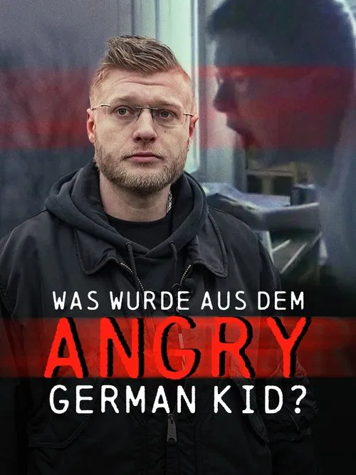 Ausgerastet und abgestürzt: Der Fall des Angry German Kid movie poster