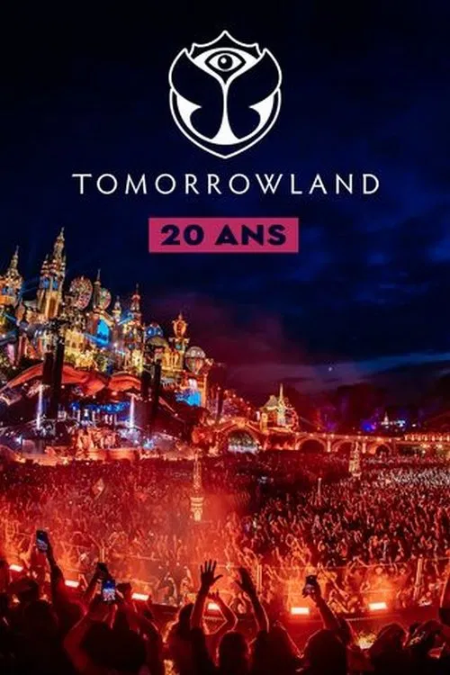 Tomorrowland : 20 ans d'émotions movie poster