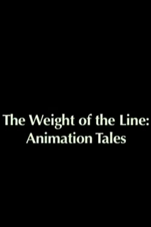 The Weight of the Line: Animation Tales movie poster