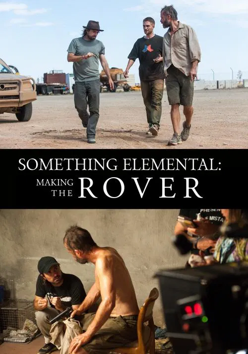Something Elemental: Making 'The Rover' movie poster