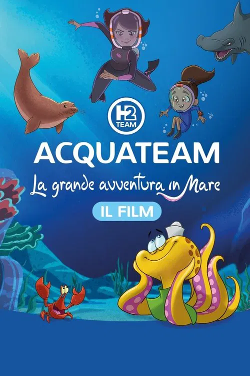 Poster do filme AcquaTeam - La grande avventura in mare: Il film