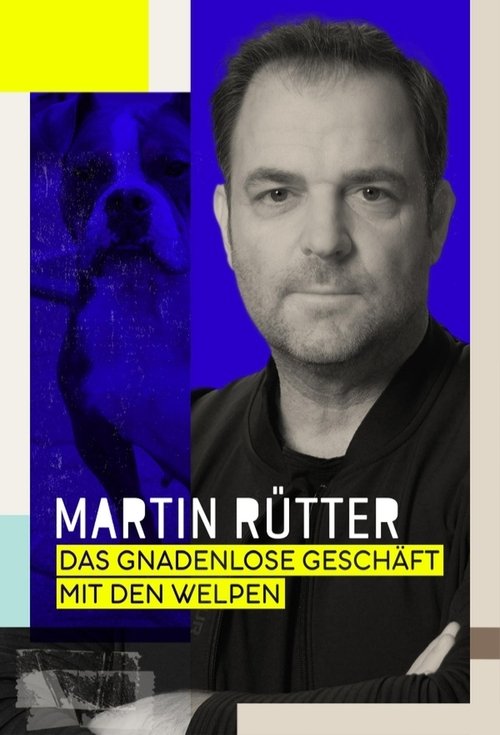 Martin Rütter – Das gnadenlose Geschäft mit den Welpen movie poster