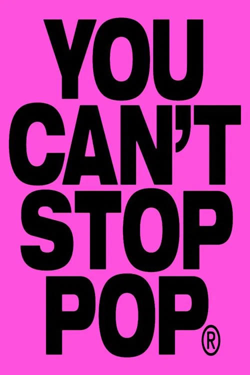 YOU CAN'T STOP POP movie poster