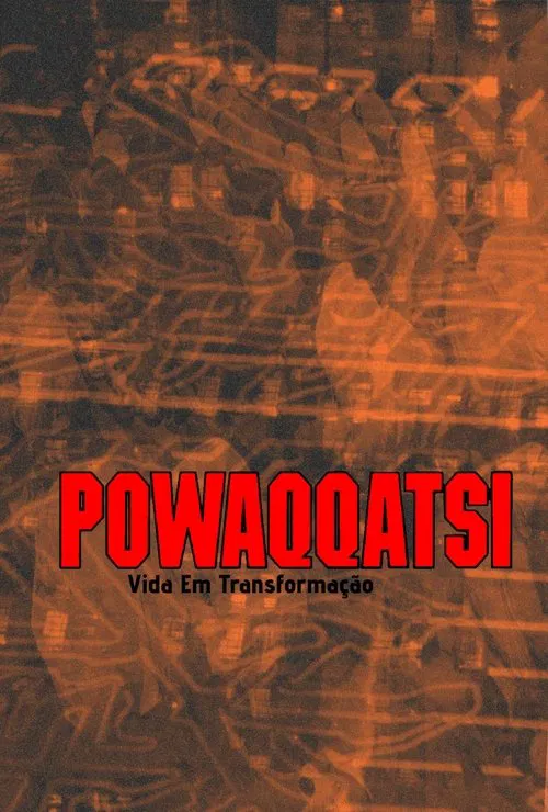 Poster do filme Powaqqatsi: Vida Em Transformação