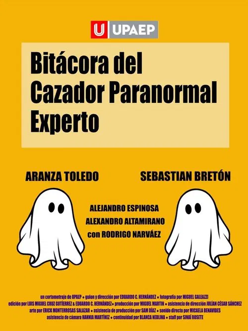 Bitácora del Cazador Paranormal Experto movie poster