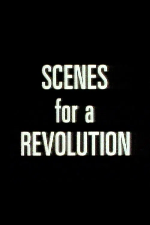 Scenes For A Revolution movie poster