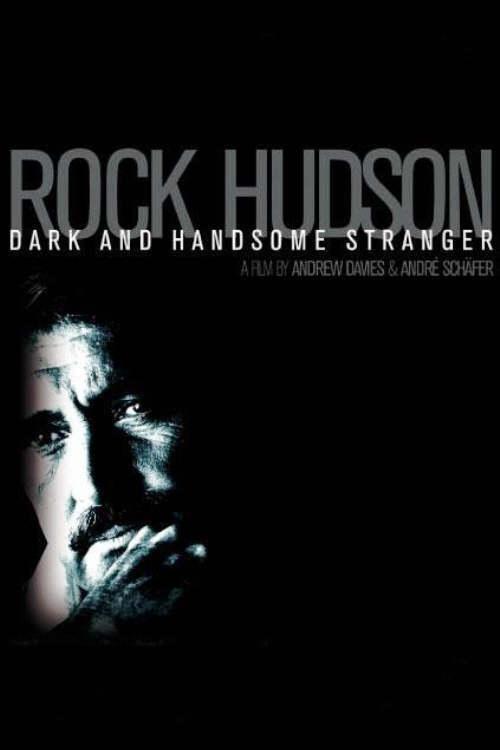 Rock Hudson: Dark and Handsome Stranger movie poster