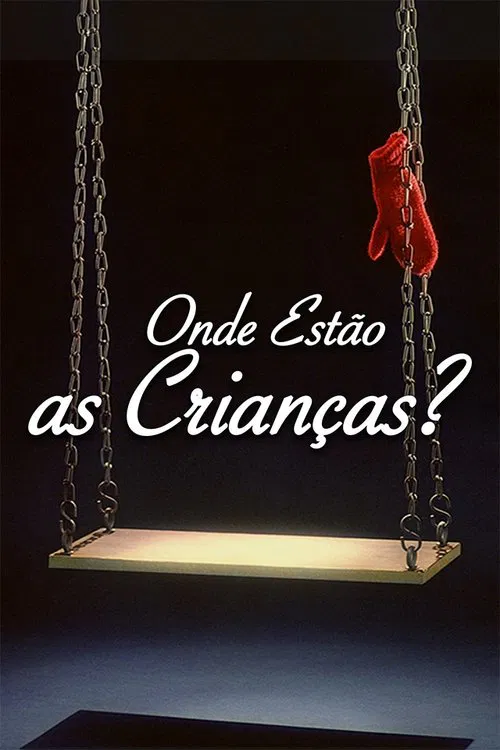 Poster do filme Onde Estão as Crianças?