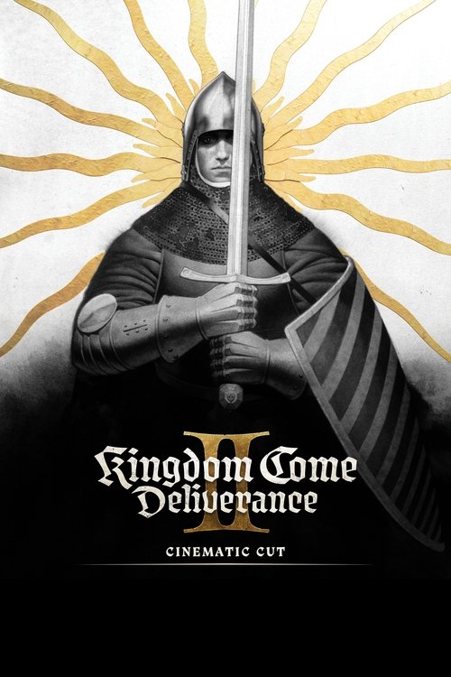 Kingdom Come: Deliverance II Cinematic Cut movie poster