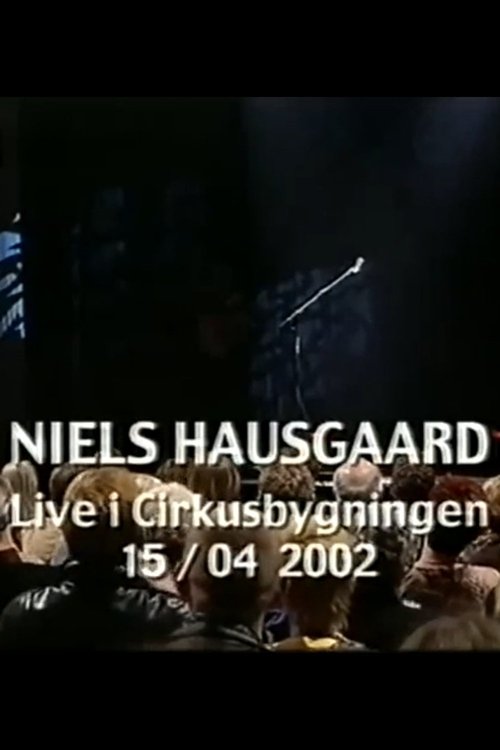 Niels Hausgaard Live i Cirkusbygningen movie poster