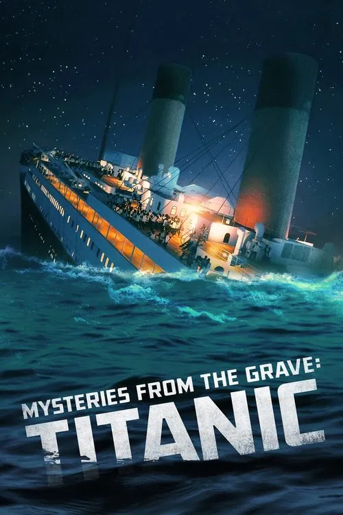Mysteries from the Grave: Titanic movie poster