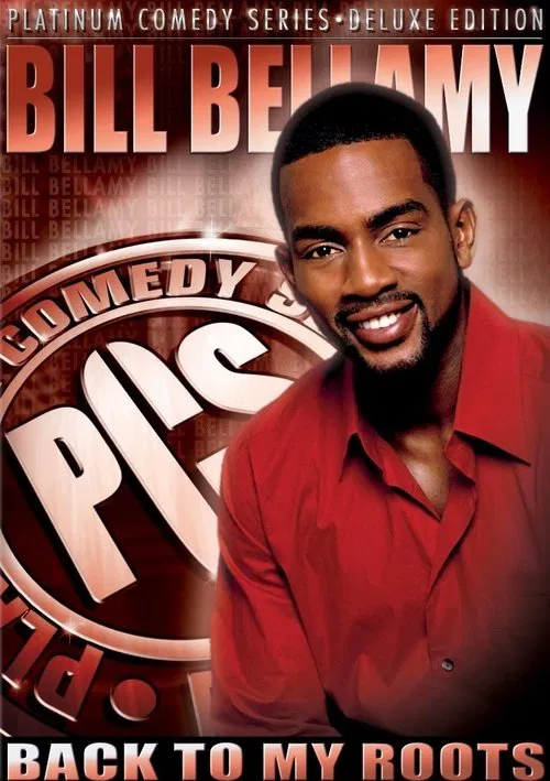 Bill Bellamy: Back to My Roots movie poster