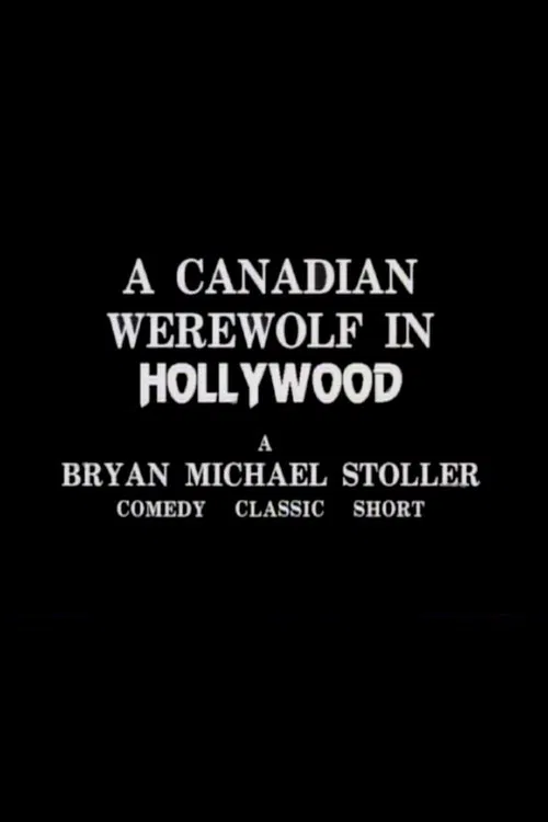 A Canadian Werewolf In Hollywood movie poster