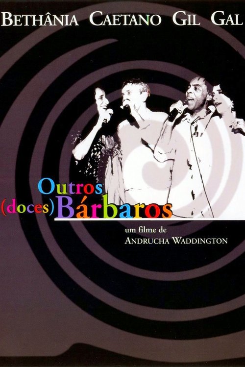 Outros (Doces) Bárbaros movie poster
