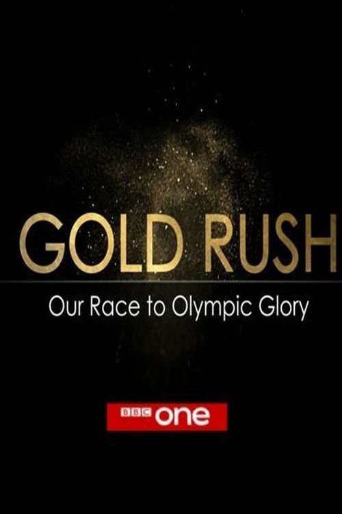Gold Rush: Our Race to Olympic Glory tv show poster