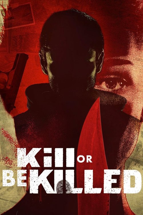 Kill or Be Killed tv show poster