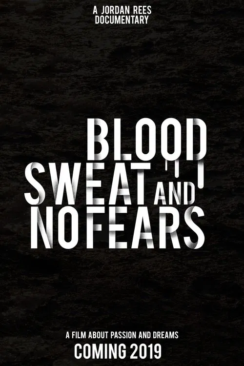 Blood, Sweat and No Fears movie poster