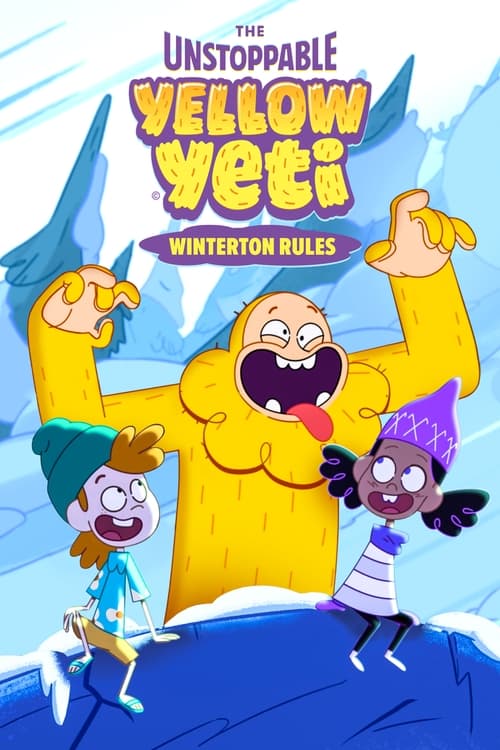 The Unstoppable Yellow Yeti: Winterton Rules movie poster