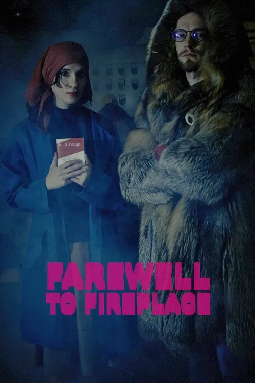 Farewell to Fireplace movie poster