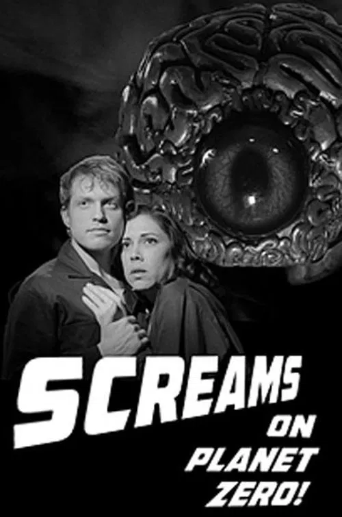 Screams on Planet Zero! movie poster