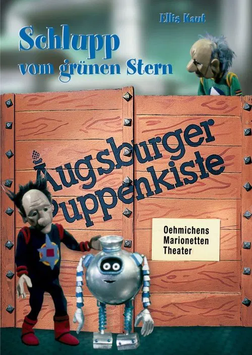 Augsburger Puppenkiste - Schlupp vom grünen Stern tv show poster
