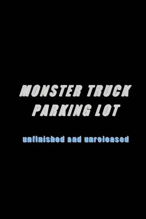 Monster Truck Parking Lot movie poster