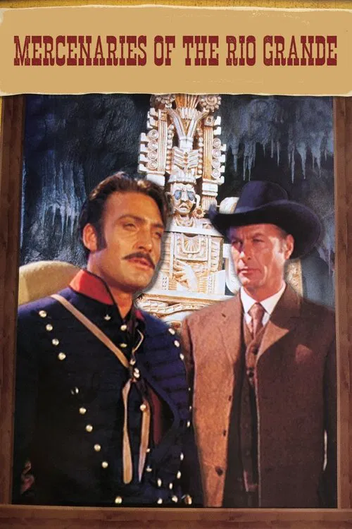 Mercenaries of the Rio Grande movie poster