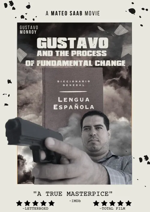 Gustavo y el Proceso Fundamental del Cambio movie poster