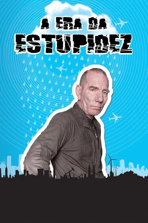 Poster do filme A Era da Estupidez