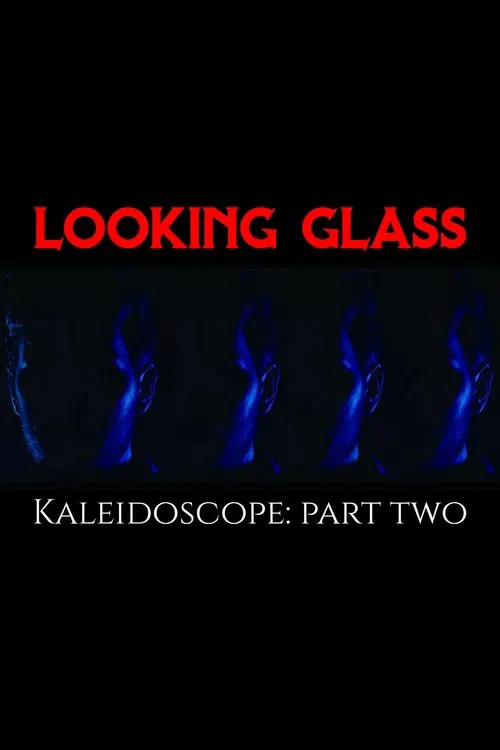 Kaleidoscope: Part Two movie poster