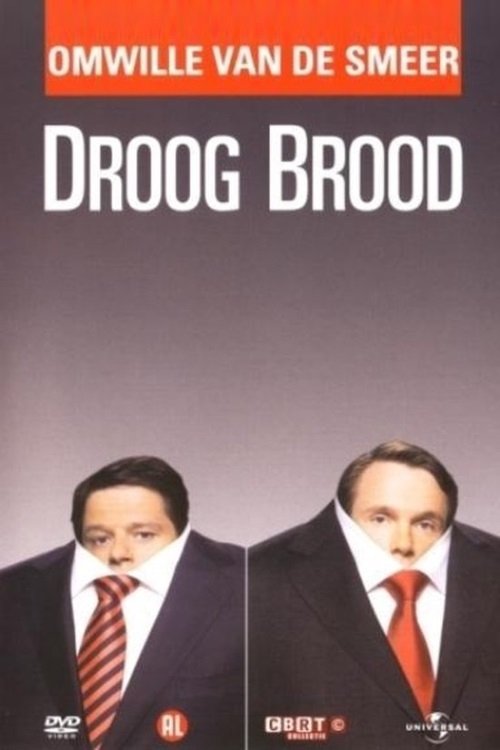 Droog Brood: Omwille van de Smeer movie poster