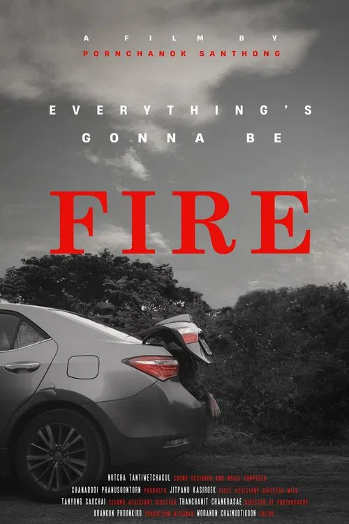 Everything’s gonna be FIRE movie poster
