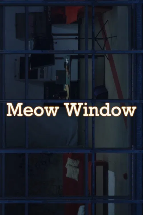 Meow Window movie poster
