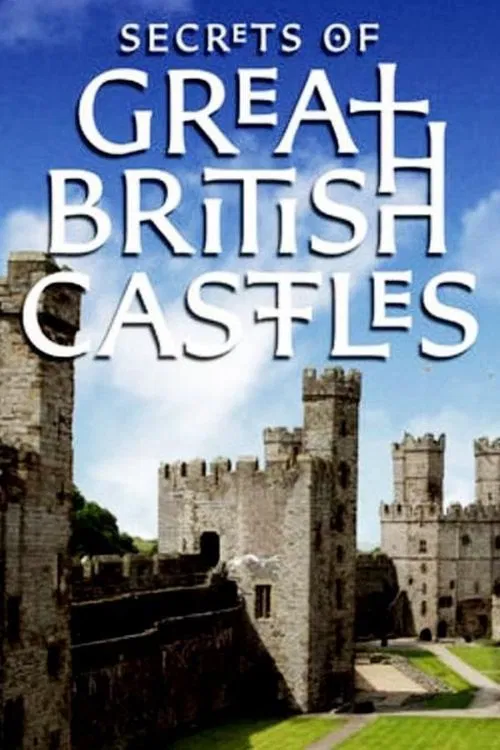 Secrets of Great British Castles tv show poster