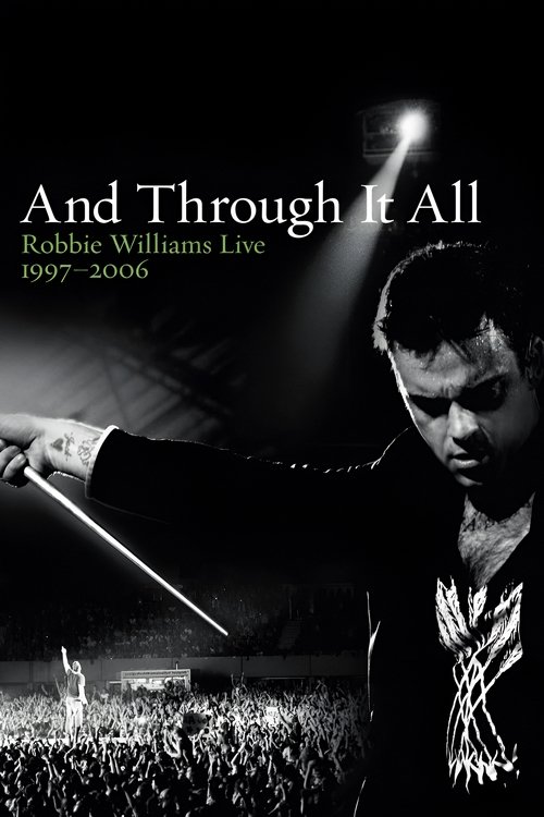 Robbie Williams: And Through It All movie poster