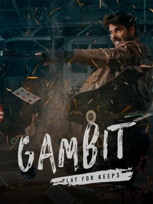 Gambit: Playing for Keeps movie poster