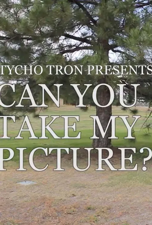 Poster do filme Can You Take My Picture?