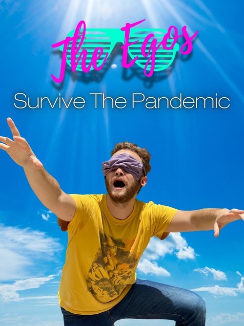 The Egos Survive the Pandemic movie poster
