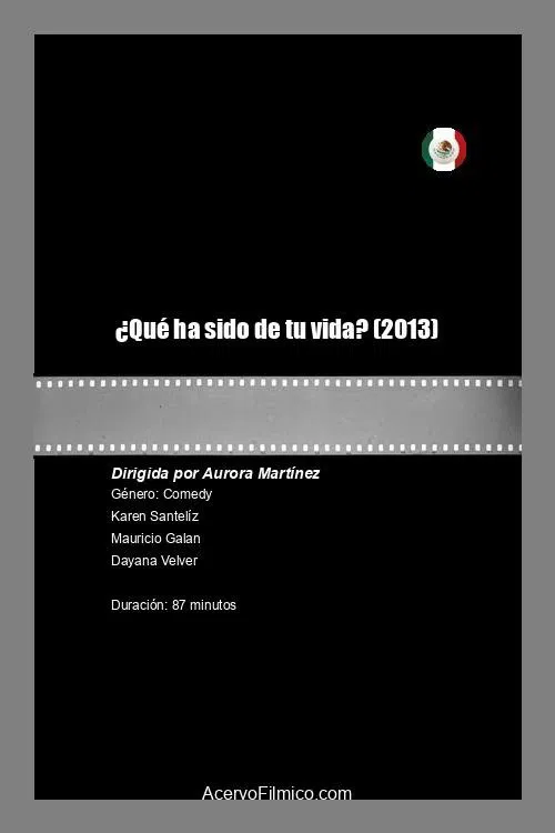 ¿Qué ha sido de tu vida? movie poster