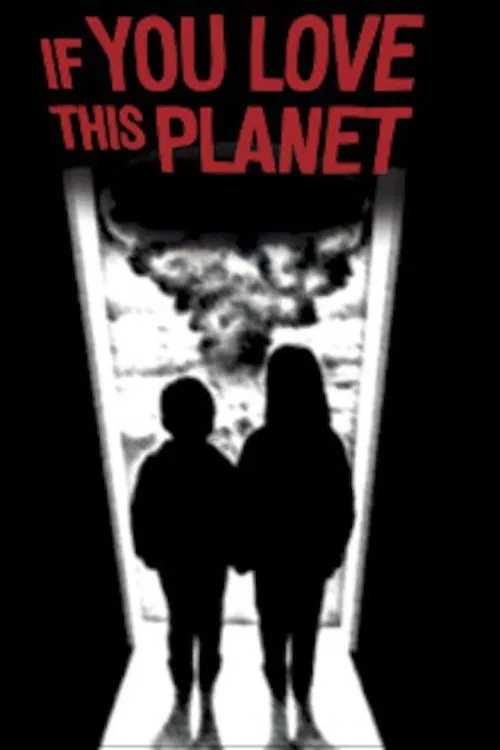 Poster do filme If You Love This Planet